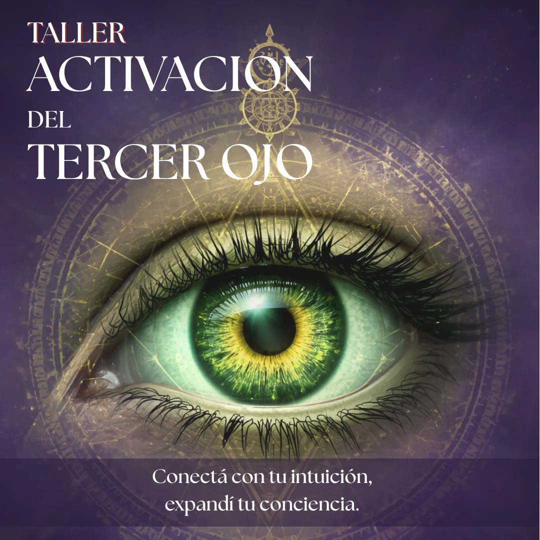 TALLER ACTIVACIÓN DEL TERCER OJO.